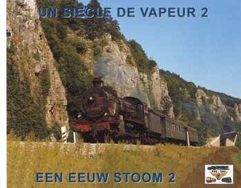 Un siècle de vapeur. Volume 2. Een eeuw stoom. Deel 2